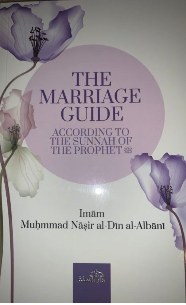 The Marriage Guide According to Quran and the Sunnah